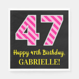 Fun Pink Stripes "47"; Happy 47th Birthday; Name Napkin