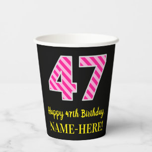 Fun Pink Stripes “47”: Happy 47th Birthday + Name Paper Cups