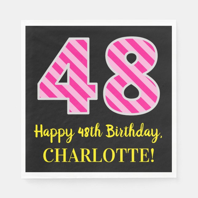 Fun Pink Stripes "48"; Happy 48th Birthday; Name Napkin (Front)