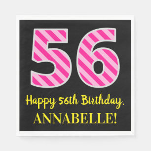 Fun Pink Stripes "56"; Happy 56th Birthday; Name Napkin