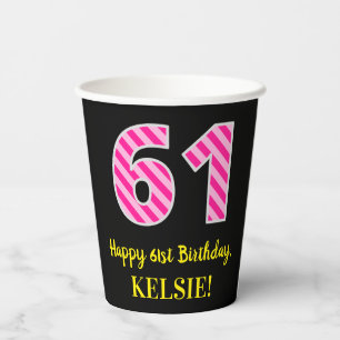 Fun Pink Stripes “61”: Happy 61st Birthday + N Paper Cups