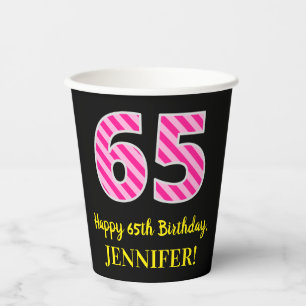 Fun Pink Stripes “65”: Happy 65th Birthday + N Paper Cups