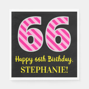 Fun Pink Stripes "66"; Happy 66th Birthday; Name Napkin