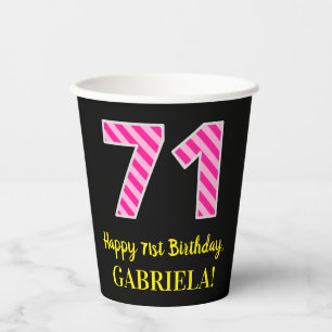 Fun Pink Stripes “71”: Happy 71st Birthday + Name Paper Cups