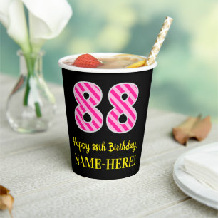 Fun Pink Stripes “88”: Happy 88th Birthday + Name Paper Cups