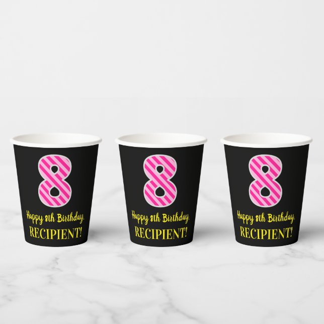 Fun Pink Stripes “8”: Happy 8th Birthday + Name Paper Cups (Multi)