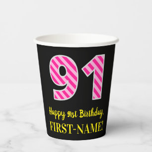 Fun Pink Stripes “91”: Happy 91st Birthday + Name Paper Cups