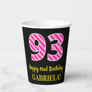 Fun Pink Stripes “93”: Happy 93rd Birthday + Name Paper Cups