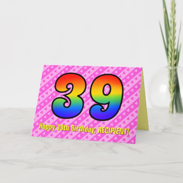 Fun Pink Stripes, Hearts, Rainbow # 39th Birthday Card (Front)