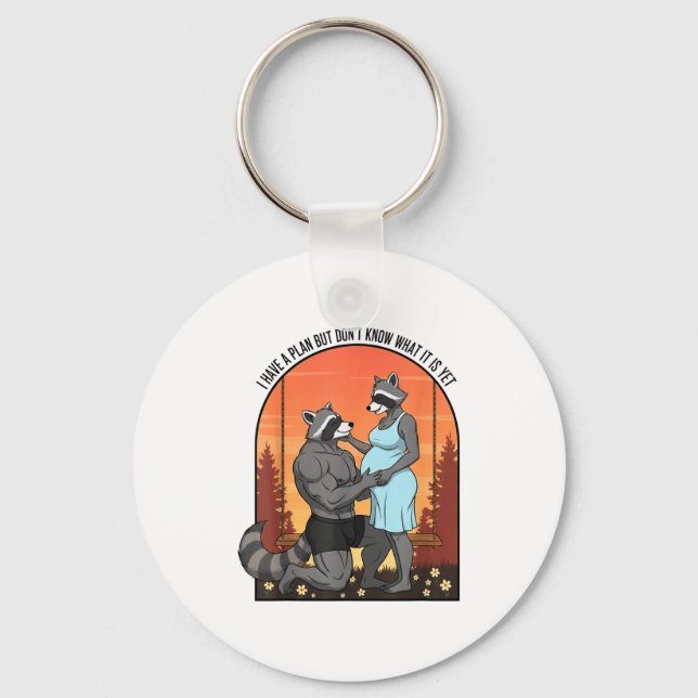 Fun Planning Silly Raccoon Quote Parents Pregnancy Key Ring (Front)