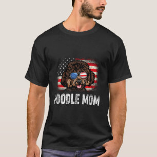 Fun Poodle Mom American Flag Mother'S Day T-Shirt