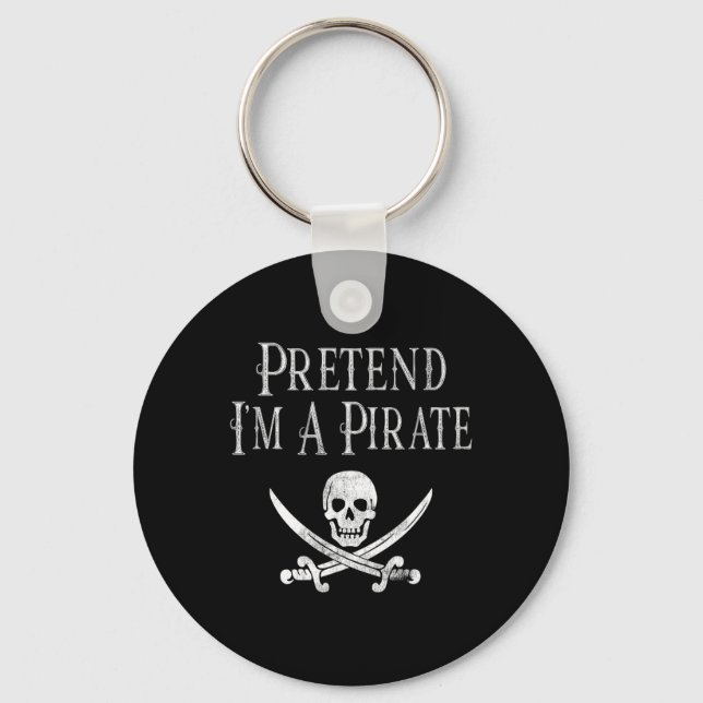 Fun Pretend I'm A Pirate Lazy Halloween Costume Sk Key Ring (Front)