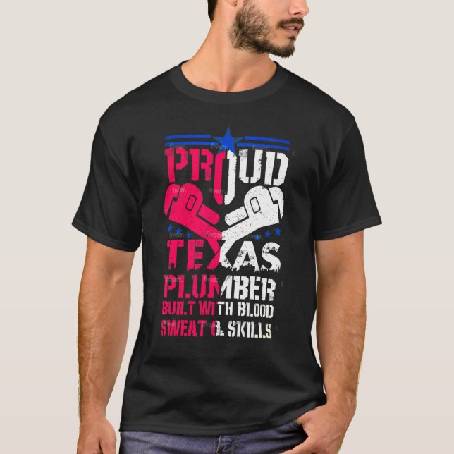 Fun Proud Texas Plumber Built With Blood Sweat Ski T-Shirt (Front)
