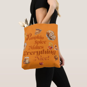 Fun "Pumpkin Spice Makes Everything Nice" Festive Tote Bag