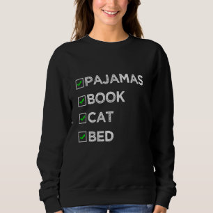 Fun Pyjamas Book Cat Bed Bedtime Checklist For Sin Sweatshirt