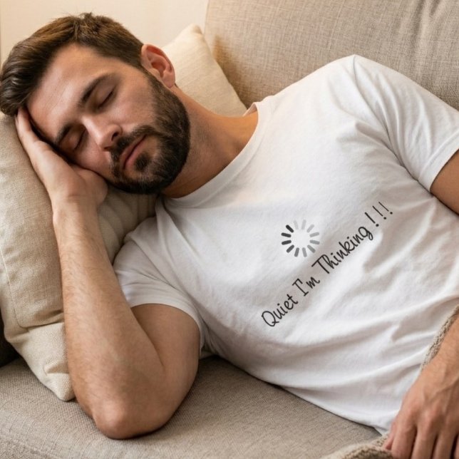 Fun Quiet I'm Thinking Black Typography T-Shirt (Creator Uploaded)