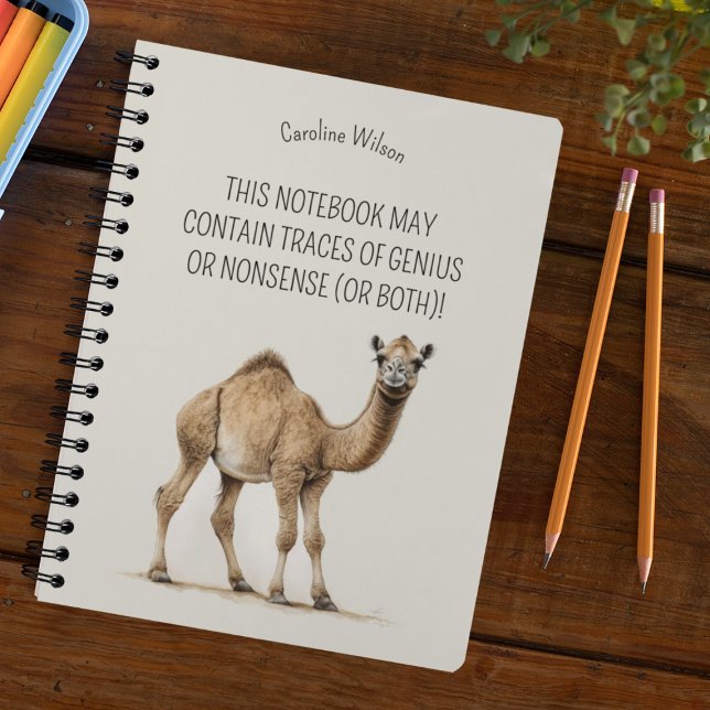 Fun Quote Unique Camel Best Useful gift with name Notebook (Notebook with funny quote and camel illustration. Fun gift for anyone. Custom name. Unique design.)