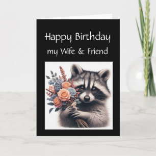 Fun Racoon Wife Love Birthday Flowers Card