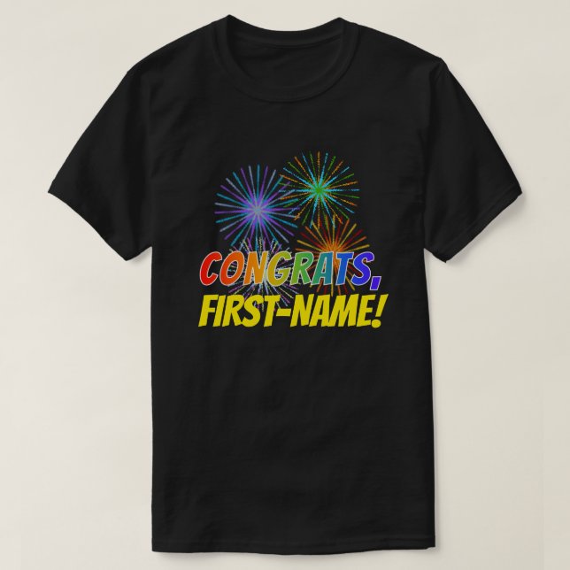 Fun Rainbow Look "CONGRATS," + Custom Name T-Shirt (Design Front)