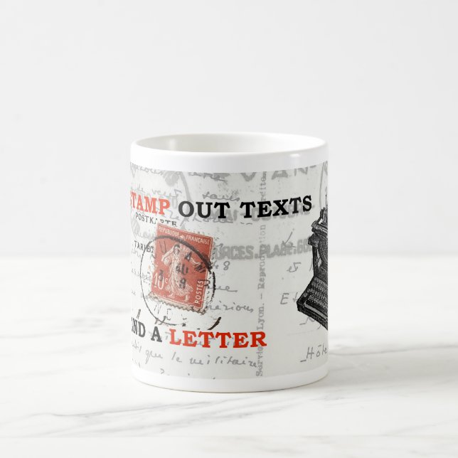 FUN RECYCLE ART: 'STAMP OUT TEXTS...' COFFEE MUG (Center)