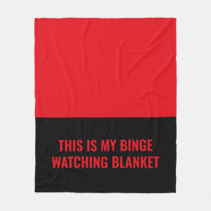 Fun Red Black Custom Quote Binge Watching Fleece Blanket