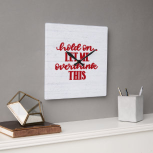 Fun Red Quote On Wood Square Wall Clock