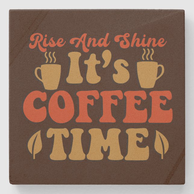 Fun rise shine coffee time word art  stone coaster (Front)