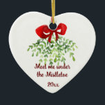 Fun Romantic Meet Under Mistletoe Quote Christmas  Ceramic Tree Decoration<br><div class="desc">Fun Romantic Meet Under Mistletoe Quote Christmas Watercolor Art</div>