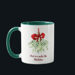 Fun Romantic Meet Under Mistletoe Quote Christmas Mug<br><div class="desc">Fun Romantic Meet Under Mistletoe Quote Christmas Watercolor Art</div>
