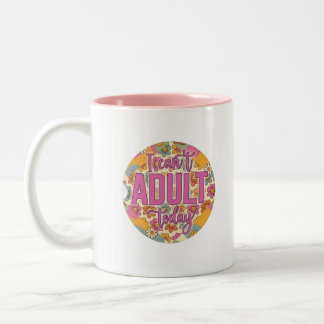 Fun Sarcastic Colourful Adulting Mug