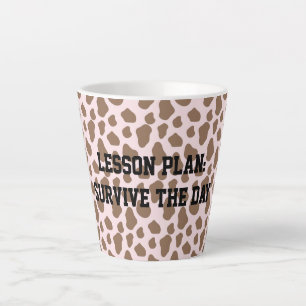 Fun Sarcastic quote for teachers Latte Mug