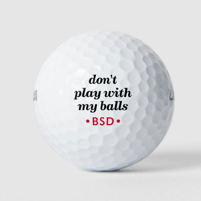 Fun Sarcastic Quote with Editable Initials Golf Balls (Front)