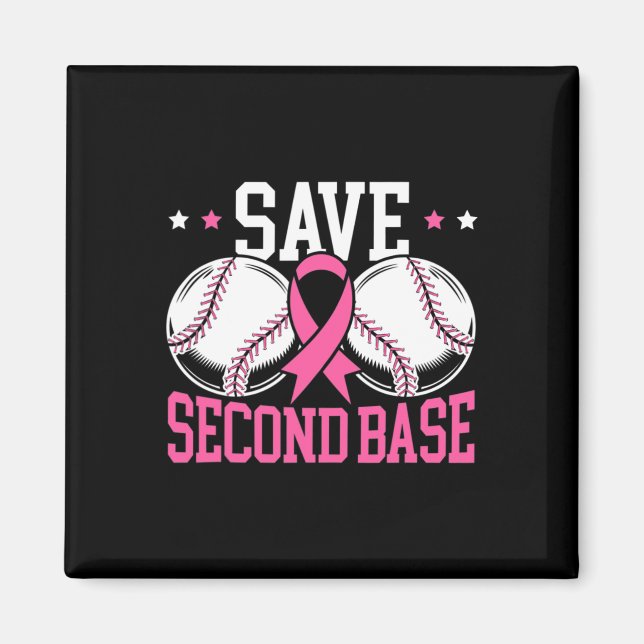 Fun Save 2nd Base Baseball Player Breast Cancer Aw Magnet (Front)