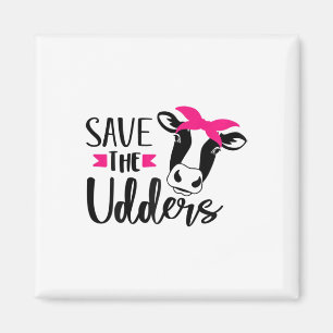 Fun Save The Udders Breast Cancer Awareness  Magnet