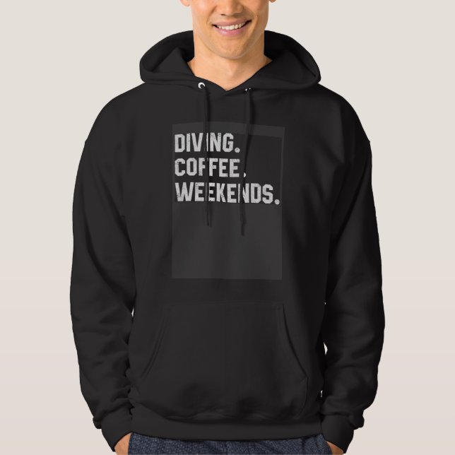 Fun Saying  For Women Diving Coffee Weekends Coach Hoodie (Front)