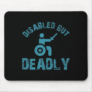Fun sayings for wheelchair users Disabilities Awar Mouse Pad