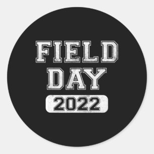 Fun school Field Day 2022 Last day of school gifts Classic Round Sticker