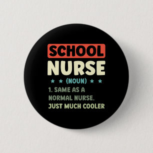 Fun School Nurse Definition Back To School 6 Cm Round Badge