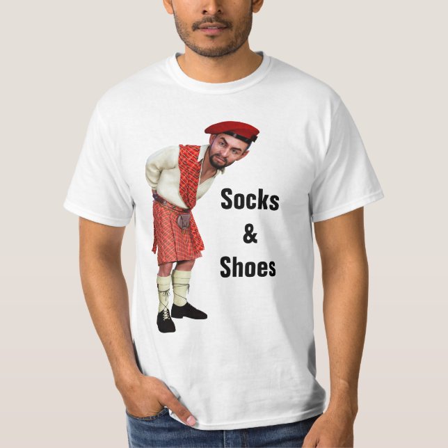 Fun Scottish Kilt Wearers 'Socks & Shoes' Retort T-Shirt (Front)
