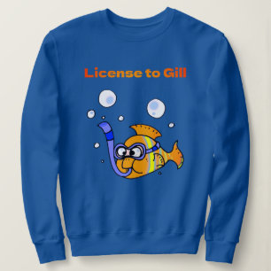 Fun Scuba Diving Fish Pun Design   Sweatshirt