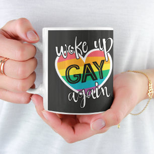 Fun self-ironic pride month woke up gay again coffee mug