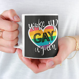 Fun self-ironic pride month woke up gay again coffee mug