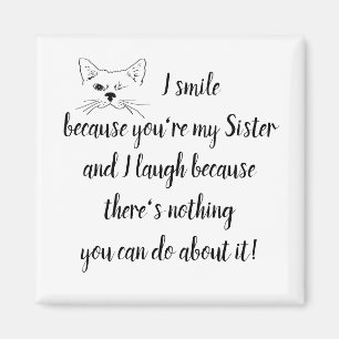 Fun Sister Saying Quote Cute Winking Cat Magnet