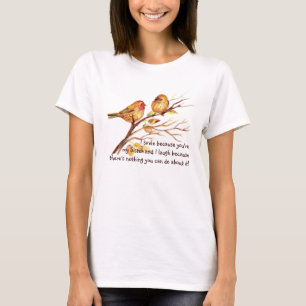 Fun Sister Saying with Cute Birds Humour T-Shirt