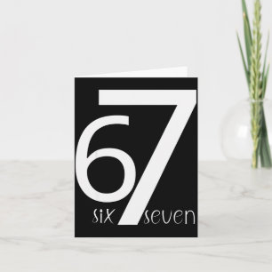 Fun Six Seven 6 7 Meme Design 6 7  Card