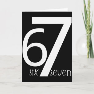 Fun Six Seven 6 7 Meme Design 6 7  Card