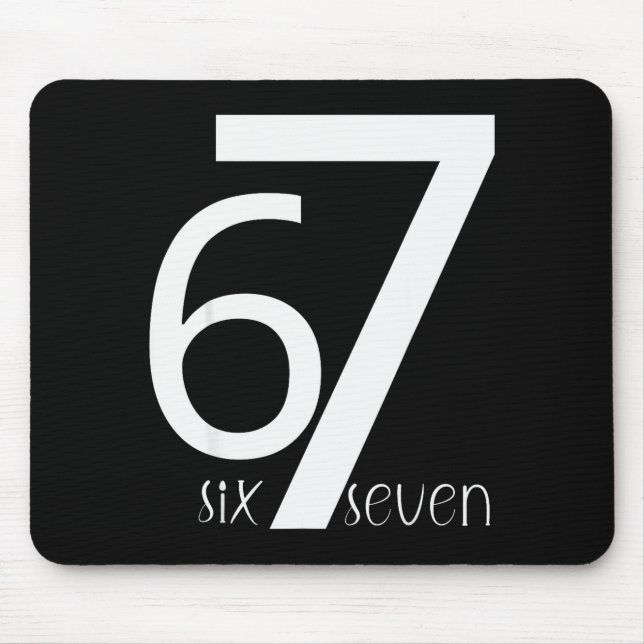 Fun Six Seven 6 7 Meme Design 6 7  Mouse Pad (Front)