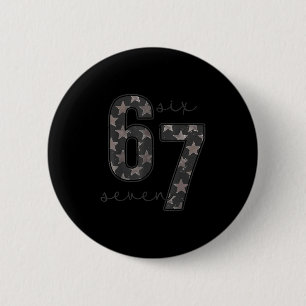 Fun Six Seven 6 7 Meme Design  6 Cm Round Badge