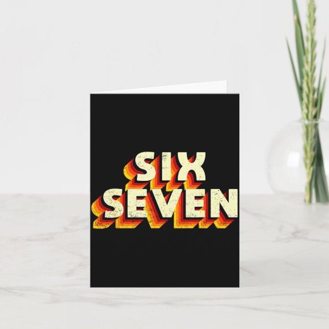 Fun Six Seven 6 7 Meme Design  Card (Front)
