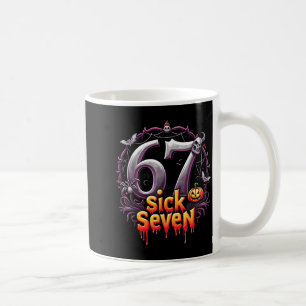Fun Six Seven 6 7 Meme Design Fun Sick Seven Hallo Coffee Mug